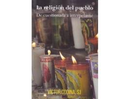 Livro La religión del pueblo : de cuestionada a interpelante de Víctor Codina (Espanhol)