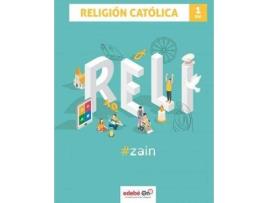 Livro Religión 1 ESO #zain de Obra Colectiva Edebé (Espanhol)