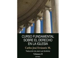 Livro Curso fundamental sobre el derecho en la Iglesia II de Carlos José Errázuriz Mackenna (Espanhol)