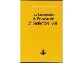 Livro Convención de Bruselas de 27 de septiembre de 1968, la de Pierre Gothot, Dominique Holelaux (Espanhol)