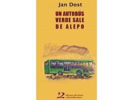 Livro Un autobús verde sale de Alepo de Jan Dost (Espanhol)