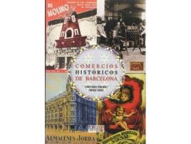 Livro Comercios históricos de Barcelona de Fernandez, Gumersindo, Other Primary Creator Gumersindo Fernández Serrano, Other Primary Creator Enrique Ibáñez López (Espanhol)