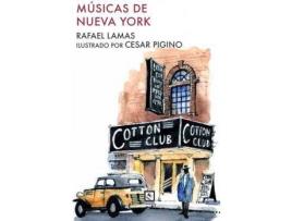 Livro Músicas de Nueva York de Original Author Rafael Lamas, Ilustrado por César Pigino (Espanhol)