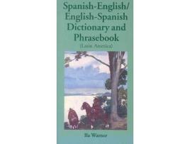 Livro Spanish-English / English-Spanish Dictionary & Phrasebook (Latin American) de Ila Warner (Inglês)