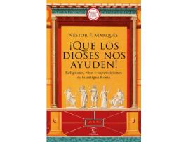 Livro ¡Que Los Dioses Nos Ayuden! de Néstor F. Marqués González (Espanhol)