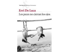 Livro Los Peces No Cierran Los Ojos de Erri De Luca (Espanhol)