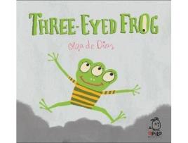 Livro Three-eyed Frog de Olga De Dios (Inglês)