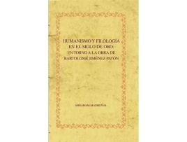 Livro Humanismo Y Filologia En Siglo De Oro de Abraham Madroñal (Espanhol)