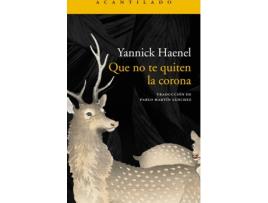 Livro Que No Te Quiten La Corona de Yannick Haenel (Espanhol)