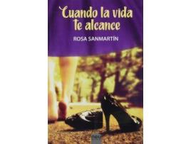 Livro Cuando la vida te alcance de Rosa Sanmartín (Espanhol)