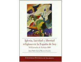 Livro Iglesia, Laicidad y Libertad Religiosa En La Espana de Hoy : XLII Jornadas de Teologia, Leon, 2009 de Laboa Gallego, Juan María, General Rapporteur Juan Pablo García Maestro (Espanhol)