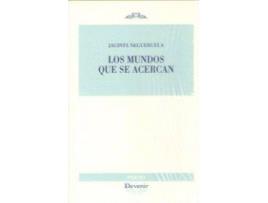 Livro Los mundos que se acercan de Jacinta Negueruela Ceballos (Espanhol)