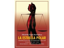 Livro La estrella polar : Memorias de un juez de instrucción, 1934-1939 de Eduardo Capo Bonnafous (Espanhol)