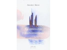 Livro Encantamiento y desencantamiento de Amable Arias Yebra (Espanhol)