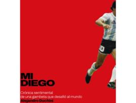 Livro Mi Diego de Alejandro Duchini (Espanhol)