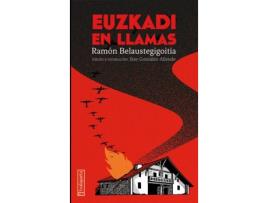 Livro Euzkadi En Llamas de Ramón Belaustegigoitia (Espanhol)