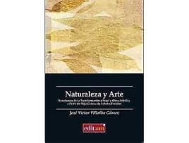 Livro Naturaleza y arte : enseñanzas de la transformación a papel y obra artísitica a partir de hoja caduca de árboles frutales de José Víctor Villalba Gómez (Espanhol)