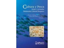 Livro Cultura y pesca de General Rapporteur Juan José García Del Hoyo, General Rapporteur Celeste Jiménez De Madariaga (Espanhol)