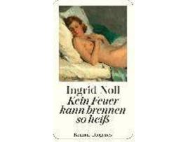 Livro Kein Feuer kann brennen so heiß de Ingrid Noll (Alemão)