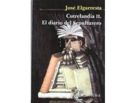 Livro Cutrelandia, 2 Deiario Sepulturero de Jose Elgarresta (Espanhol)