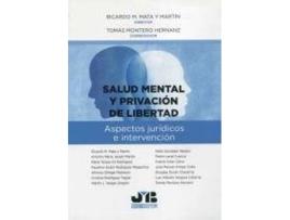 Livro Salud mental y privación de libertad : Aspectos jurídicos e intervención de Tomás Montero Hernanz, Ricardo M. Mata Y Martín (Espanhol)