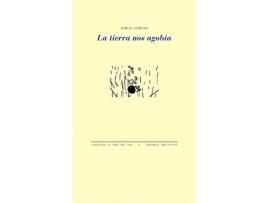 Livro La Tierra Nos Agobia de Jorge Gimeno (Espanhol)
