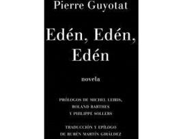 Livro Edén, Edén, Edén de Pierre Guyotat (Espanhol)