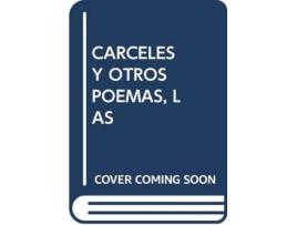 Livro Las Carceles Y Otros Poemas de Prólogo por Vicente Feliu Miranda, Sanchez Gordillo, Juan Manuel, Epílogo por Juan Pinilla Martin (Espanhol)