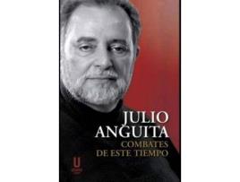 Livro Combates De Este Tiempo de Anguita,Julio (Espanhol)