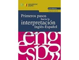 Livro Primeros pasos hacia la interpretación Inglés-Español. Guía didáctica de Jimenez Ivars, Maria Amparo (Espanhol)