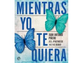 Livro Mientras yo te quiera de Juan Antonio Piñero Jiménez (Espanhol)