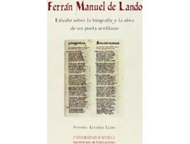 Livro Ferrán Manuel de Lando : estudio sobre la biografía y la obra de un poeta sevillano de Sandra Álvarez Ledo (Espanhol)