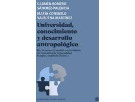 Livro Universidad, Conocimiento Y Desarrollo Antropologico de Carmen Romero, Maria Consuelo Valbuena (Espanhol)