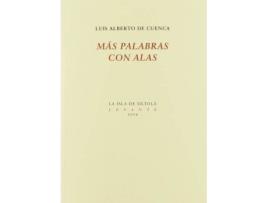 Livro Más palabras con alas de De Cuenca Y Prado, Luis Alberto (Espanhol)