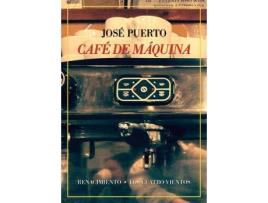 Livro Café de máquina . Anecdotario de Puerto, José (Espanhol)