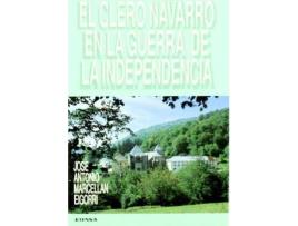 Livro El clero navarro en la Guerra de la Independencia de José Antonio Marcellán Eigorri (Espanhol)