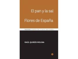 Livro El pan y la sal. Flores de España de Raul Quiros Molina (Espanhol)