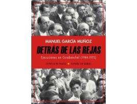 Livro Detrás de las rejas : ejecuciones en Carabanchel, 1944-1975 de Manuel García Muñoz (Espanhol)