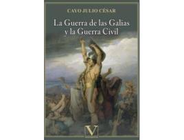 Livro La Guerra de las Galias y la Guerra Civil de Cayo Julio Cesar (Espanhol)