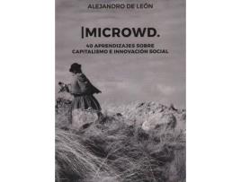 Livro Microwd : 40 aprendizajes sobre capitalismo e innovación social de Alejandro De León (Espanhol)