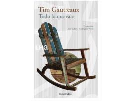 Livro Todo Lo Que Vale de Gautreaux Tim (Espanhol)