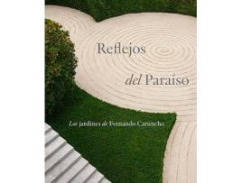 Livro Reflejos Del Paraíso: Los Jardines De Fernando Caruncho de Caruncho, Fernando (Espanhol)