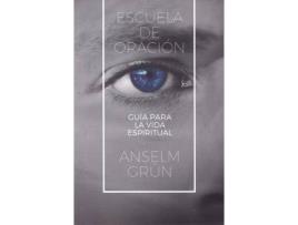 Livro Escuela de oración: Guía para la vida espiritual de Anselm Grün (Espanhol)