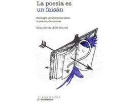 Livro La poesía es un faisán de Varios Autores, Selecionado por Leon Molina Pantiga (Espanhol)