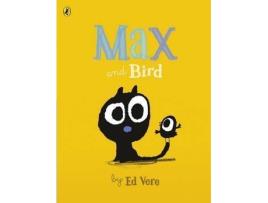 Livro Max And Bird De Ed Vere (Inglês)