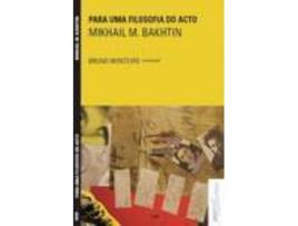 Livro Para Uma Filosofia Do Acto de Mikhail M. Bakhtin (Português)