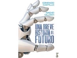 Livro Breve Historia Del Futuro, Una de Conrado Castillo (Espanhol)