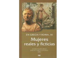 Livro Mujeres Reales Y Ficticias de A Pociña Pérez, J.M. García González (Espanhol)