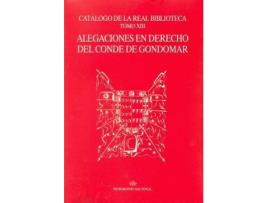 Livro Alegaciones en derecho del Conde de Gondomar de Editor-In-Chief María Luisa López Vidriero, Editorial Pablo Andrés Escapa, Editorial José Luis Rodríguez (Espanhol)