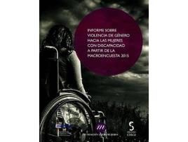 Livro Informe sobre la violencia de género hacia las mujeres con discapacidad a partir de la macroencuesta 2015 de Castellanos Torres, Esther (Espanhol)